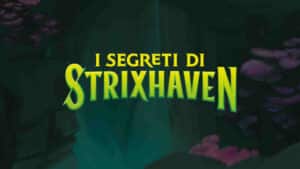 i Segreti di Strixhaven